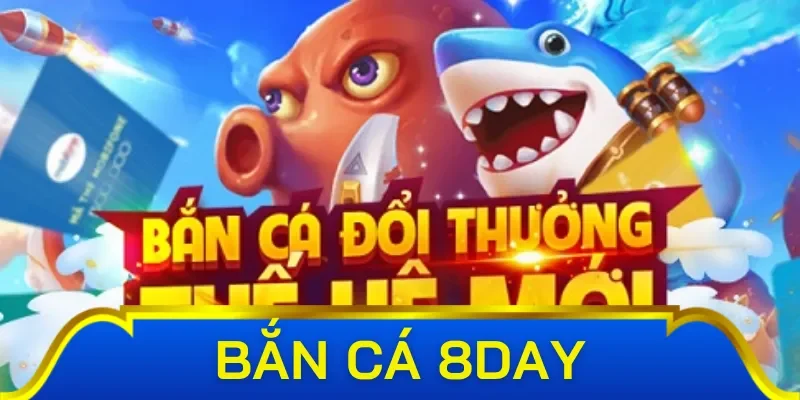 Top 2 tựa game bắn cá 8Day ăn khách nhất