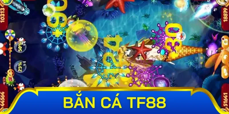 Vì sao nên lựa chọn bắn cá TF88 để trải nghiệm?