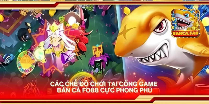 Cổng game bắn cá FO88 – Trải nghiệm bắn cá miễn phí và đổi thưởng hấp dẫn