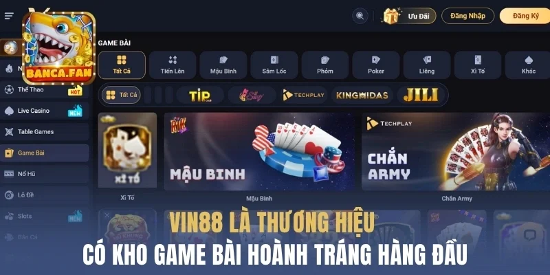 Vin88 là thương hiệu có kho game bài hoành tráng hàng đầu